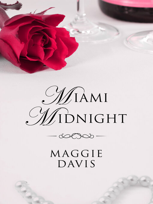 Title details for Miami Midnight by Maggie Davis - Available